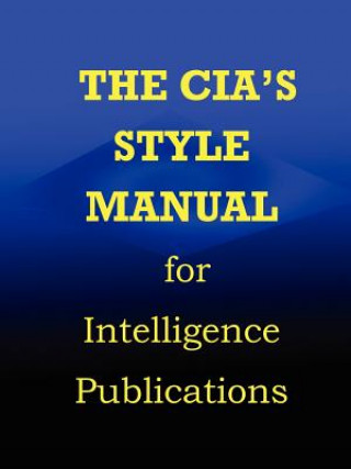 Книга CIA Style Manual for Intelligence Publications Government Reprints Press