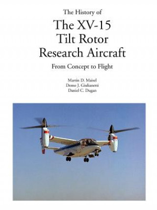 Książka History of the XV-15 Tilt Rotor Research Aircraft Daniel C Dugan