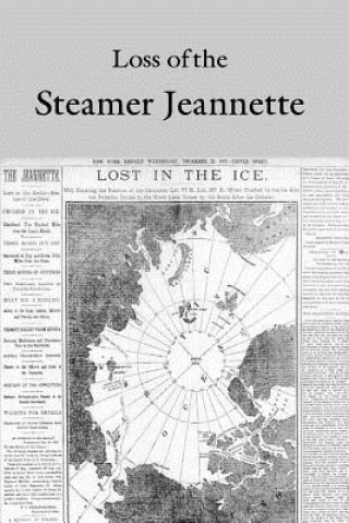 Kniha Loss of the Steamer Jeannette Government Reprints Press