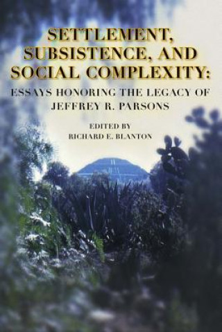 Kniha Settlement, Subsistence, and Social Complexity 