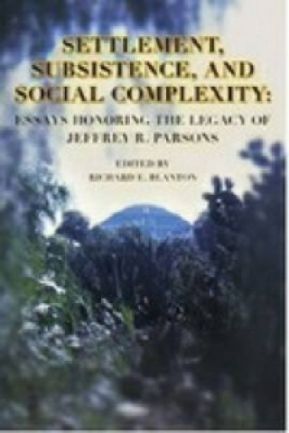 Kniha Settlement, Subsistence, and Social Complexity 