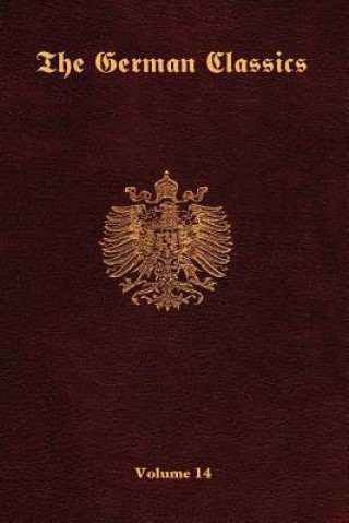 Kniha German Classics-Volume 14 Inc Ross &. Perry