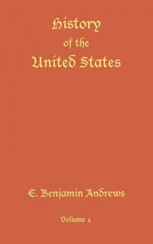 Könyv History of the United States Benjamin Andrews