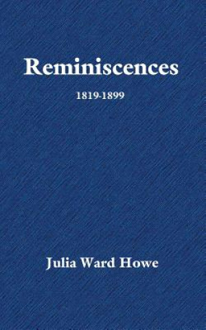 Libro Reminiscences Julia Ward Howe