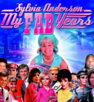 Buch My Fab Years! Sylvia Anderson Sylvia Anderson