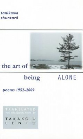 Kniha Art of Being Alone Tanikawa Shuntaro