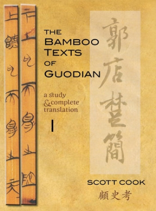 Książka Bamboo Texts of Guodian Scott Cook