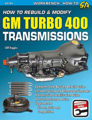 Book How to Rebuild & Modify GM Turbo 400 Transmissions Cliff Ruggles