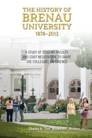 Książka History of Brenau University, 1878-2013 Charles Hooper Wilson