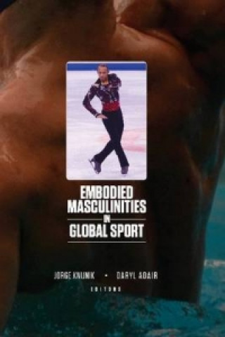 Carte Embodied Masculinities in Global Sport 