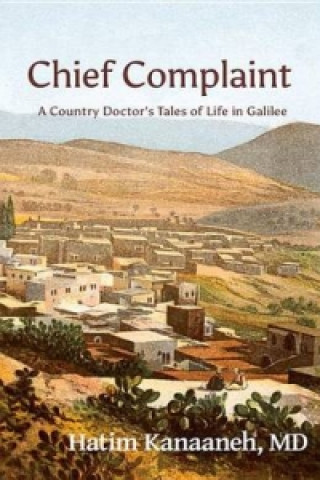 Kniha Chief Complaint Hatim Kanaaneh
