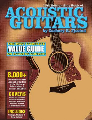 Livre Blue Book of Acoustic Guitars Zachary R Fjestad