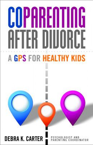 Libro CoParenting After Divorce Debra K. Carter