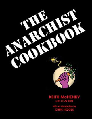 Kniha Anarchist Cookbook Chaz Bufe