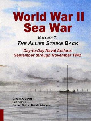 Carte World War II Sea War, Vol 7 Donald A Bertke