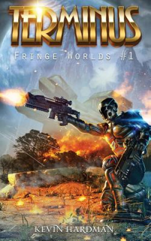 Buch Terminus (Fringe Worlds #1) Kevin Hardman