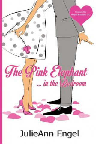 Книга Pink Elephant in the Bedroom Julieann Engel