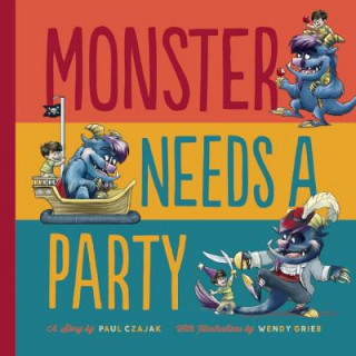 Kniha Monster Needs a Party Paul Czajak