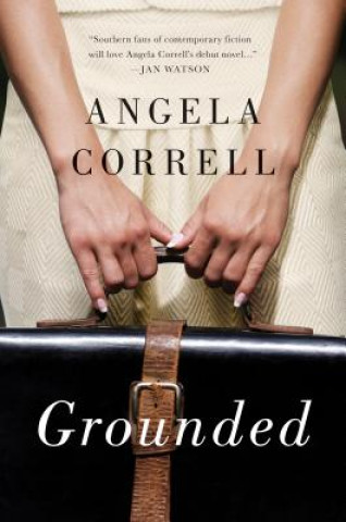 Kniha Grounded Angela Correll