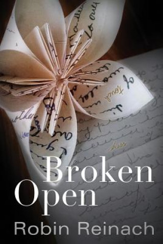 Book Broken Open Robin Reinach