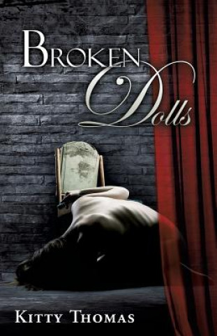 Kniha Broken Dolls Kitty Thomas
