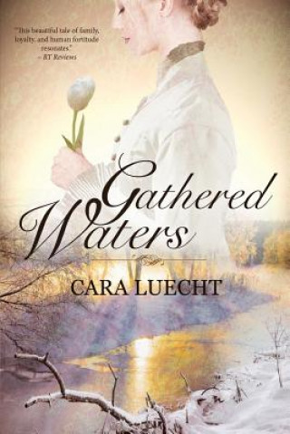 Könyv Gathered Waters Cara Luecht