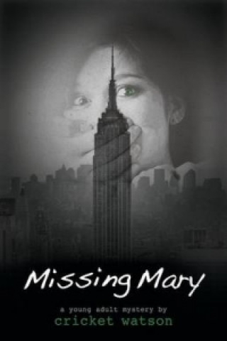 Kniha Missing Mary Cricket Watson