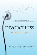 Könyv Divorceless Relationships Gary M Douglas