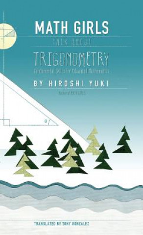 Kniha Math Girls Talk About Trigonometry Hiroshi Yuki