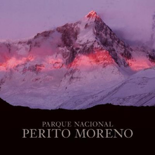 Kniha Perito Moreno National Park 