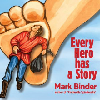 Book Every Hero Has a Story Mark Binder