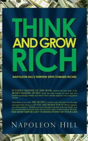 Könyv Think and Grow Rich - Napoleon Hill's Thirteen Steps Toward Riches Napoleon Hill
