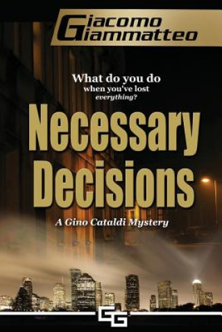 Livre Necessary Decisions Giacomo Giammatteo