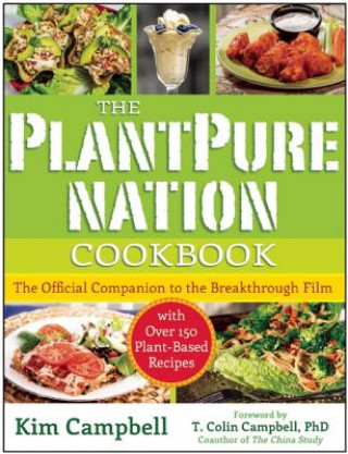 Kniha PlantPure Nation Cookbook Kim Campbell
