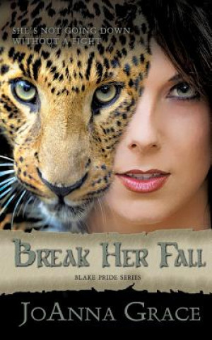 Könyv Break Her Fall Joanna Grace
