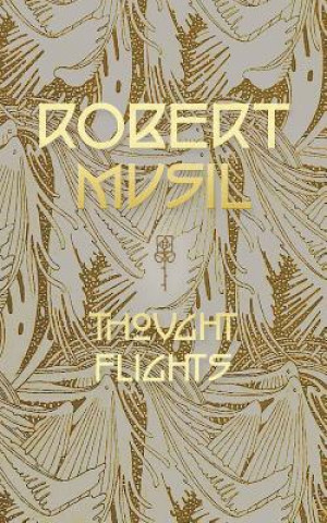 Kniha Thought Flights Robert Musil