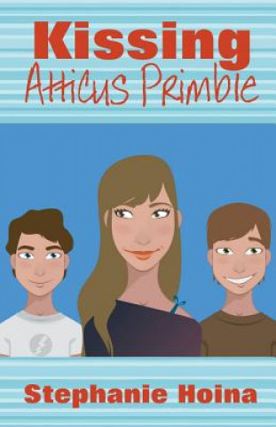 Книга Kissing Atticus Primble Stephanie Hoina