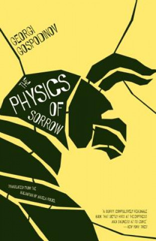 Knjiga Physics Of Sorrow Georgi Gospodinov