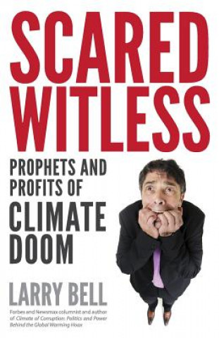 Livro Scared Witless Larry Bell