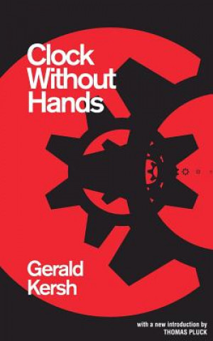 Kniha Clock Without Hands (Valancourt 20th Century Classics) Gerald Kersh