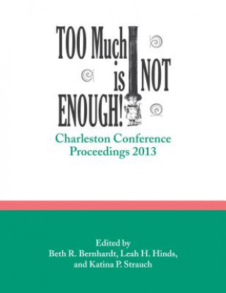 Carte Too Much is Not Enough Beth R. Bernhardt