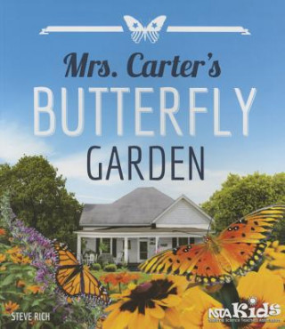 Kniha Mrs. Carter's Butterfly Garden Steve Rich