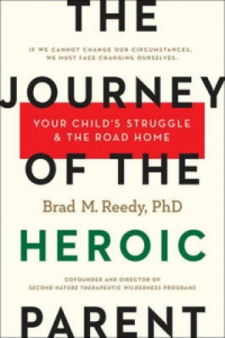 Libro Journey of the Heroic Parent Brad M. Reedy