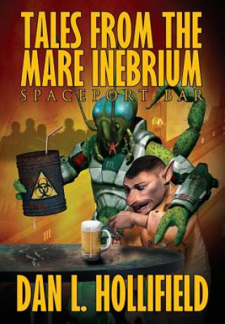 Book Tales From The Mare Inebrium Dan L Hollifield