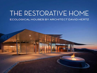 Książka Restorative Home: Ecological Houses David Hertz
