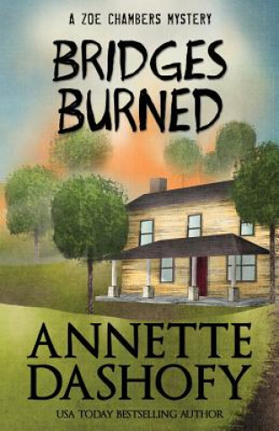 Kniha Bridges Burned Annette Dashofy
