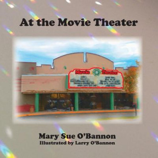 Kniha At the Movie Theater Mary Sue O'Bannon