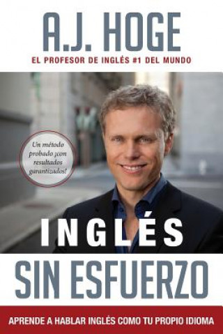 Kniha Ingles Sin Esfuerzo A J Hoge