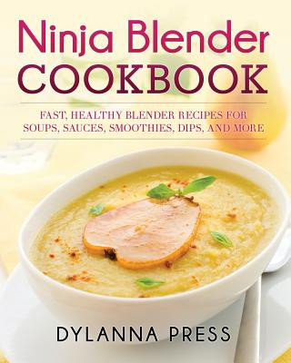 Kniha Ninja Blender Cookbook Press Dylanna