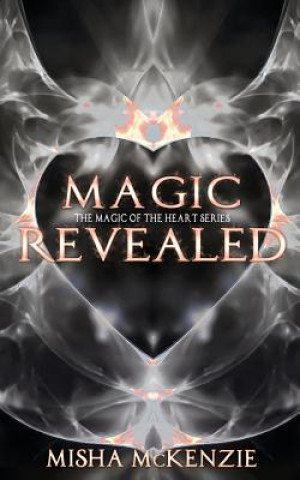 Libro Magic Revealed Misha McKenzie